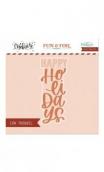 Placa y troquel Hot Foil&Fun Happy Holidays CELEBRATE