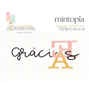 "Gracias-Gràcies" Outdoors Die by Pili Sallent
